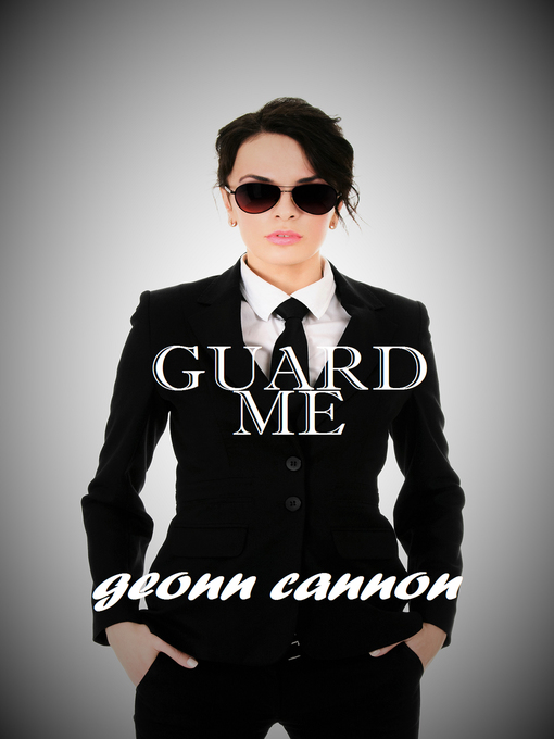 Title details for Guard Me by Geonn Cannon - Available